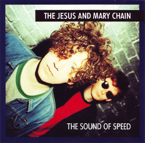 The Jesus And Mary Chain – The Sound Of Speed - CD