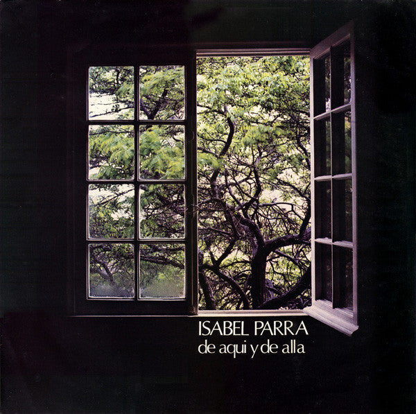 Isabel Parra – De Aquí Y De Allá - VINILO DE EPOCA - ED. CHILENA