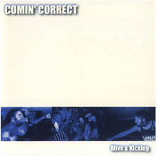 Comin' Correct  Alive & Kicking - Vinilo 7'