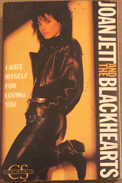 Joan Jett And The Blackhearts – I Hate Myself For Loving You - Cassette