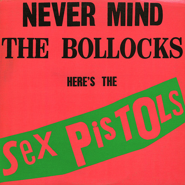 Sex Pistols – Never Mind The Bollocks Here's The Sex Pistols - Vinilo Americano