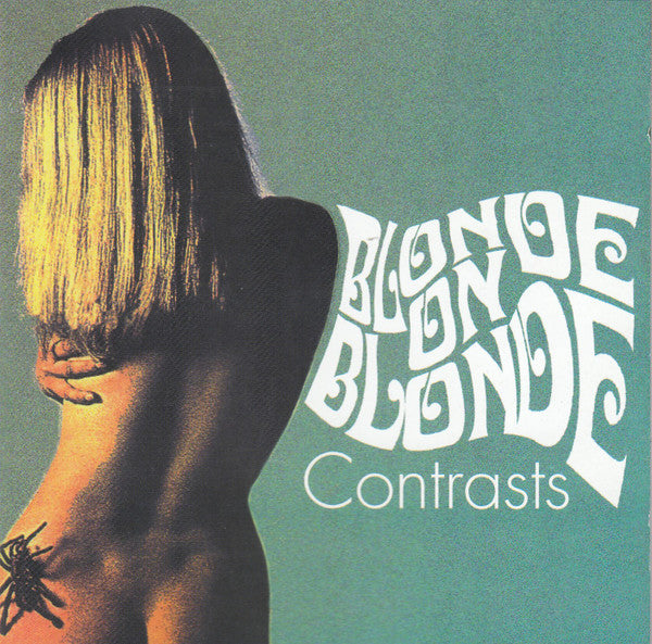 Blonde On Blonde ‎– Contrasts - CD
