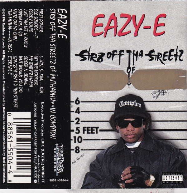 Eazy-E ? Str8 Off Tha Streetz Of Muthaphukkin Compton - Cassette