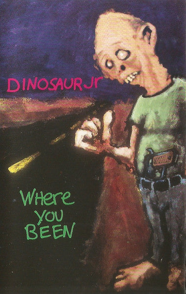 Dinosaur Jr. – Where You Been - Cassette
