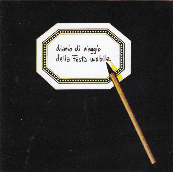Festa Mobile  Diario Di Viaggio Della Festa Mobile - Cd