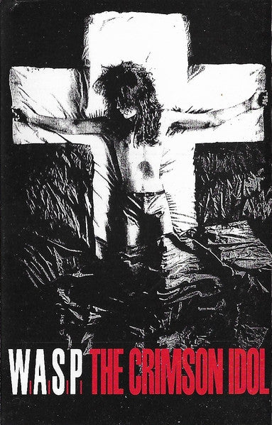 W.A.S.P. – The Crimson Idol - Cassette