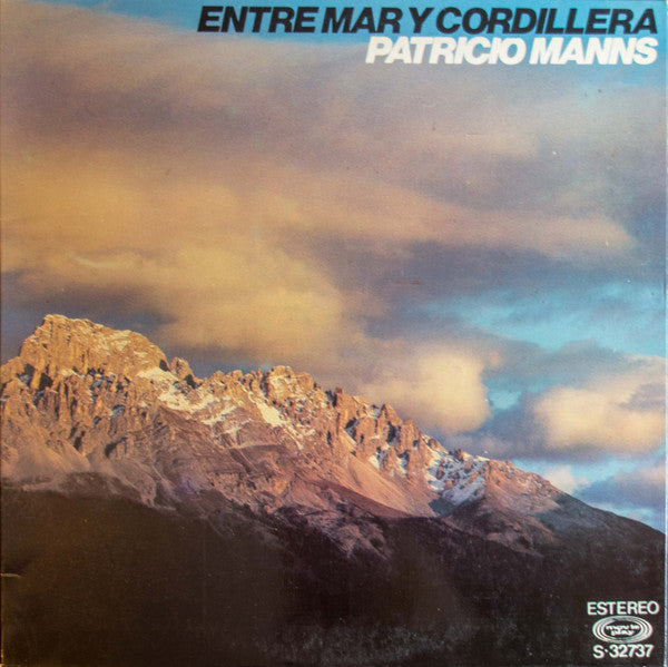 Patricio Manns  Entre Mar Y Cordillera - Vinilo de época