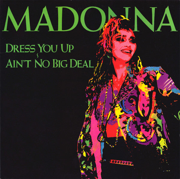 Madonna – Dress You Up ~ Ain't No Big Deal - Vinilo Japonés