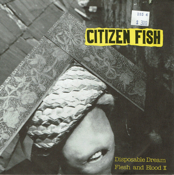 Citizen Fish  Disposable Dream / Flesh And Blood II - Vinilo 7'
