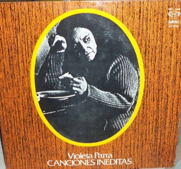 Violeta Parra – Canciones Inéditas - Vinilo de época