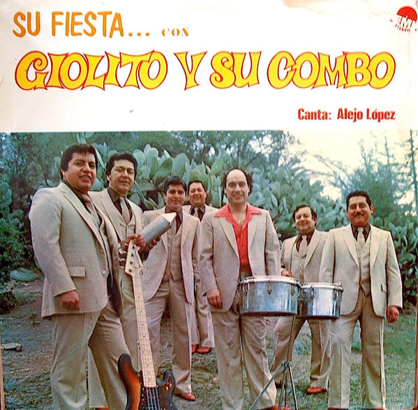Giolito Y Su Combo  Su Fiesta Con... Giolito Y Su Combo ?- Vinilo