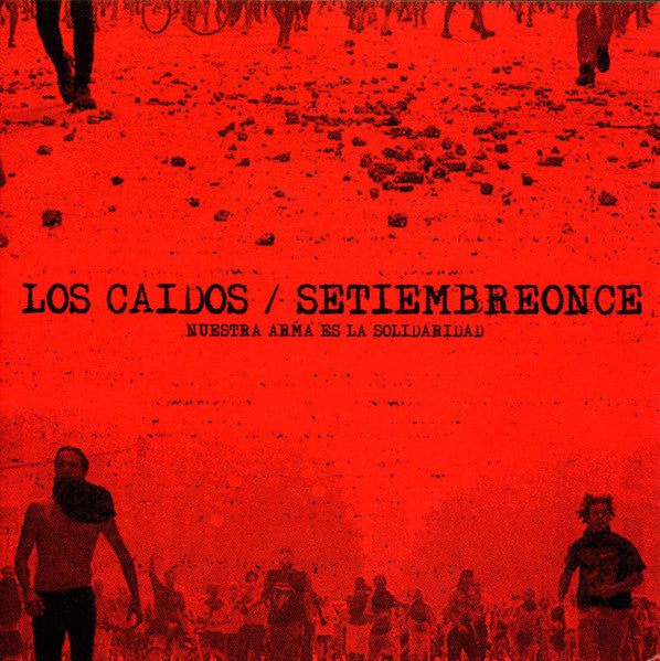 Los Caídos / Setiembreonce – Nuestra Arma Es La Solidaridad - VINILO 7'