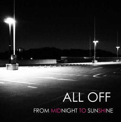 ALL OFF – From Midnight To Sunshine - CD JAPONES OFERTA