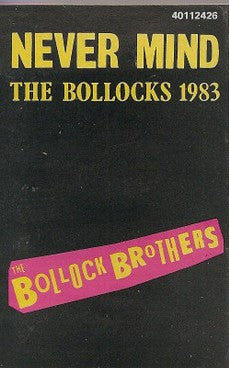 The Bollock Brothers – Never Mind The Bollocks 1983 - Cassette