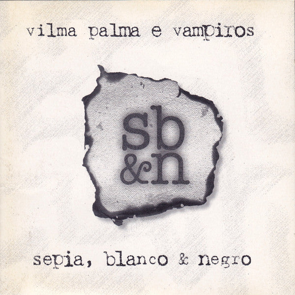 Vilma Palma E Vampiros – Sepia, Blanco & Negro - EDICION CHILENA DE EPOCA