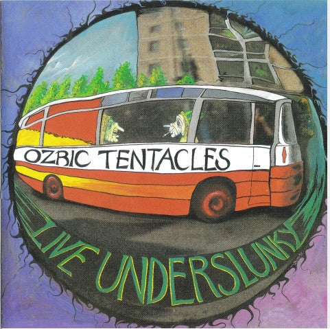 Ozric Tentacles – Live Underslunky