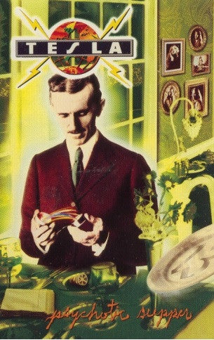Tesla – Psychotic Supper - Cassette