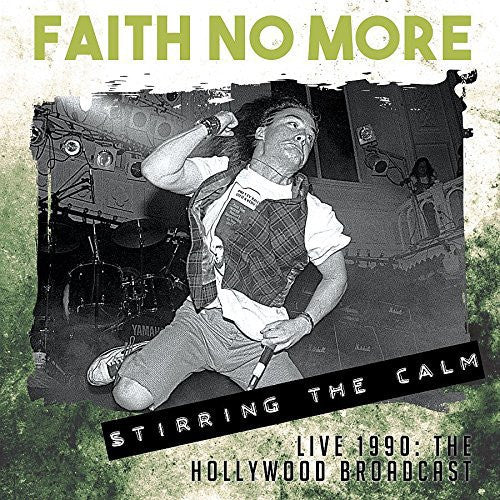 Faith No More – Stirring The Calm Live 1990: The Hollywood Broadcast - Cd