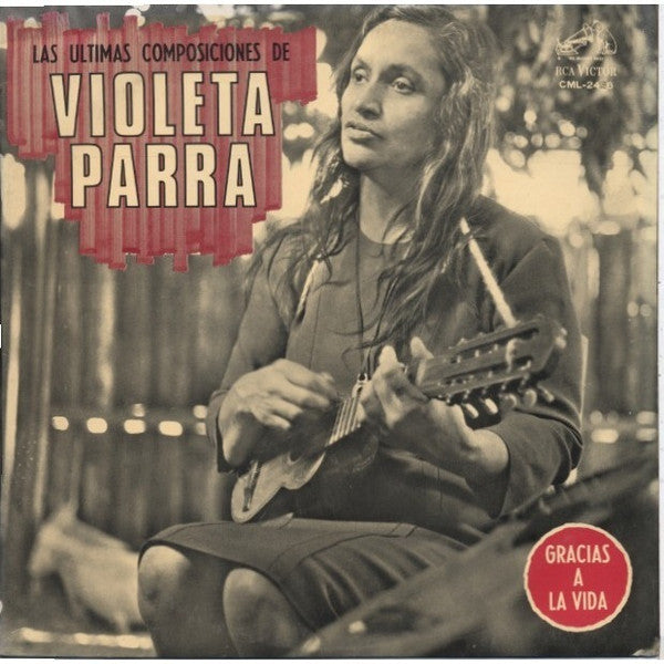 Violeta Parra – Las Ultimas Composiciones De Violeta Parra - VINILO DE EPOCA - ED. CHILENA