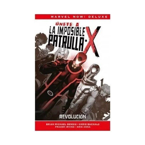 Marvel Now!: La Nueva Patrulla-x Vol. 2 - Revolucion