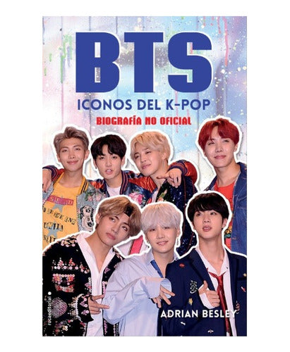 Libro Bts Íconos Del Kpop - Adrian Besley