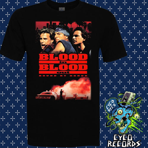 Blood In Blood Out - Peliculas De Culto - Polera