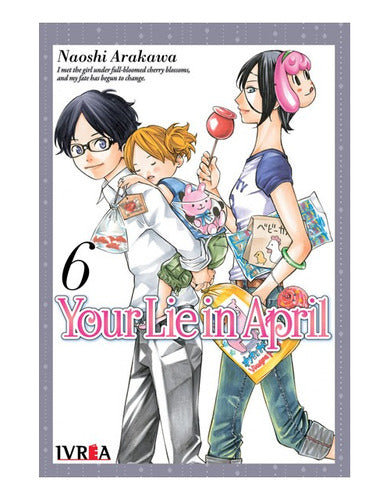 Manga Your Lie In April   - Tomo 6 - Ivrea Arg. + Regalo
