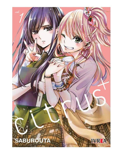 Manga Citrus + (plus) - Tomo 1 - Ivrea Argentina + Reg.