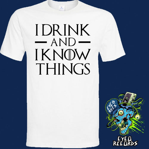 Game Of Thrones - I Drink And I Know Things - Polera