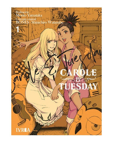 Manga Carole & Tuesday - Tomo 1 - Ivrea Argentina + Reg.