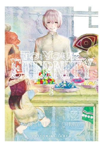 Manga To Your Eternity - Tomo 3 - Ivrea Arg. + Regalo