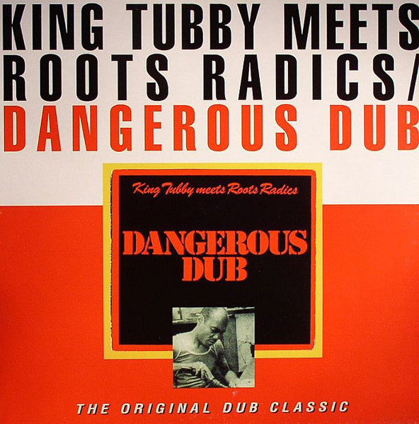 King Tubby Meets Roots Radics* – Dangerous Dub - Vinilo Japones (Sin Obi)