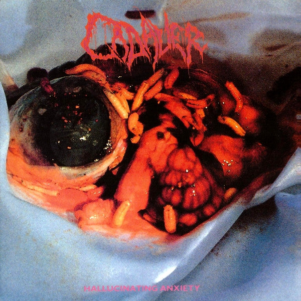 Cadaver - Hallucinating anxiety - CD