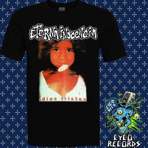 Eterna Inocencia - Dias Tristes - Rock - Polera- Cyco Record
