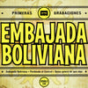 Embajada Boliviana – Primeras Grabaciones - Punk