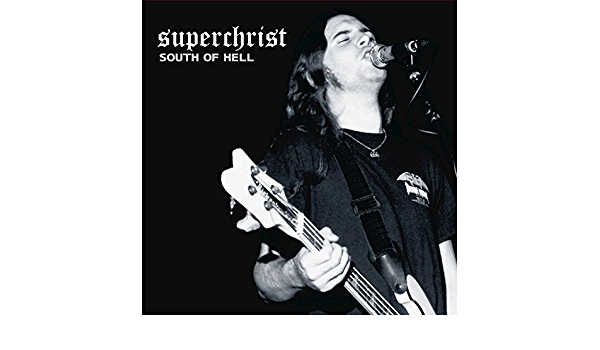 Superchrist – South Of Hell - cd