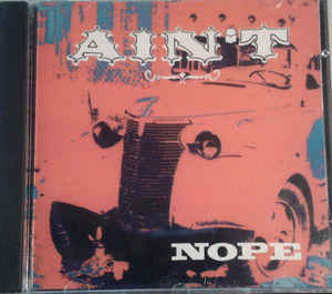 Ain't – Nope - cd