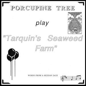 Porcupine Tree – Tarquins Seaweed Farm - Rock cd