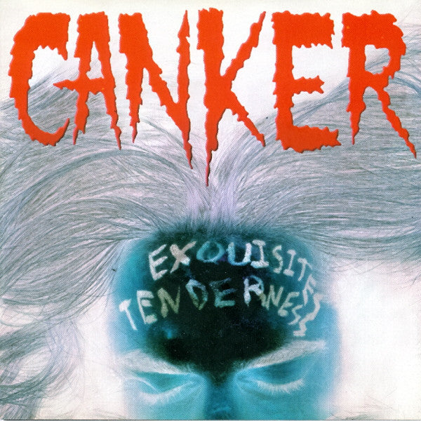 Canker – Exquisites Tenderness - Metal CD