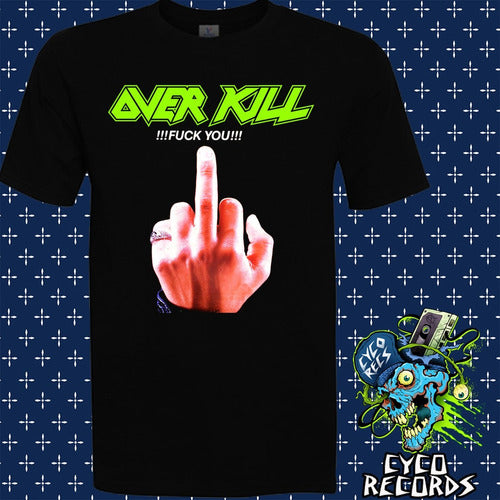 Overkill - Fuck You - Metal - Polera- Cyco Records